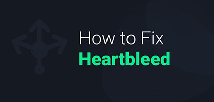 OpenSSL Heartbleed Attack: How to Fix the Vulnerability